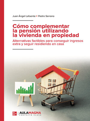 cover image of Cómo complementar la pensión utilizando la vivienda en propiedad